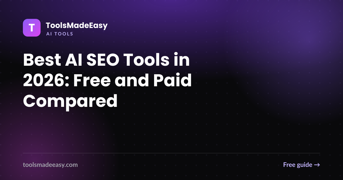 Best AI SEO Tools in 2026: Free and Paid Compared