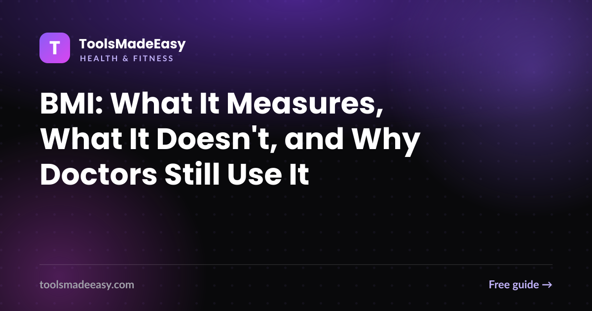 BMI: What It Measures, What It Doesn't, and Why Doctors Still Use It