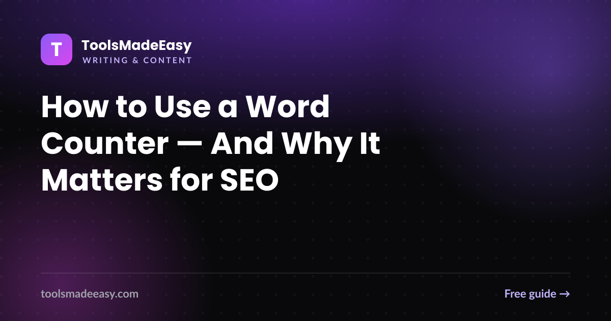 How to Use a Word Counter — And Why It Matters for SEO